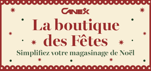 CANEX La boutique des Fêtes; Simplifiez votre magasinage de Noël