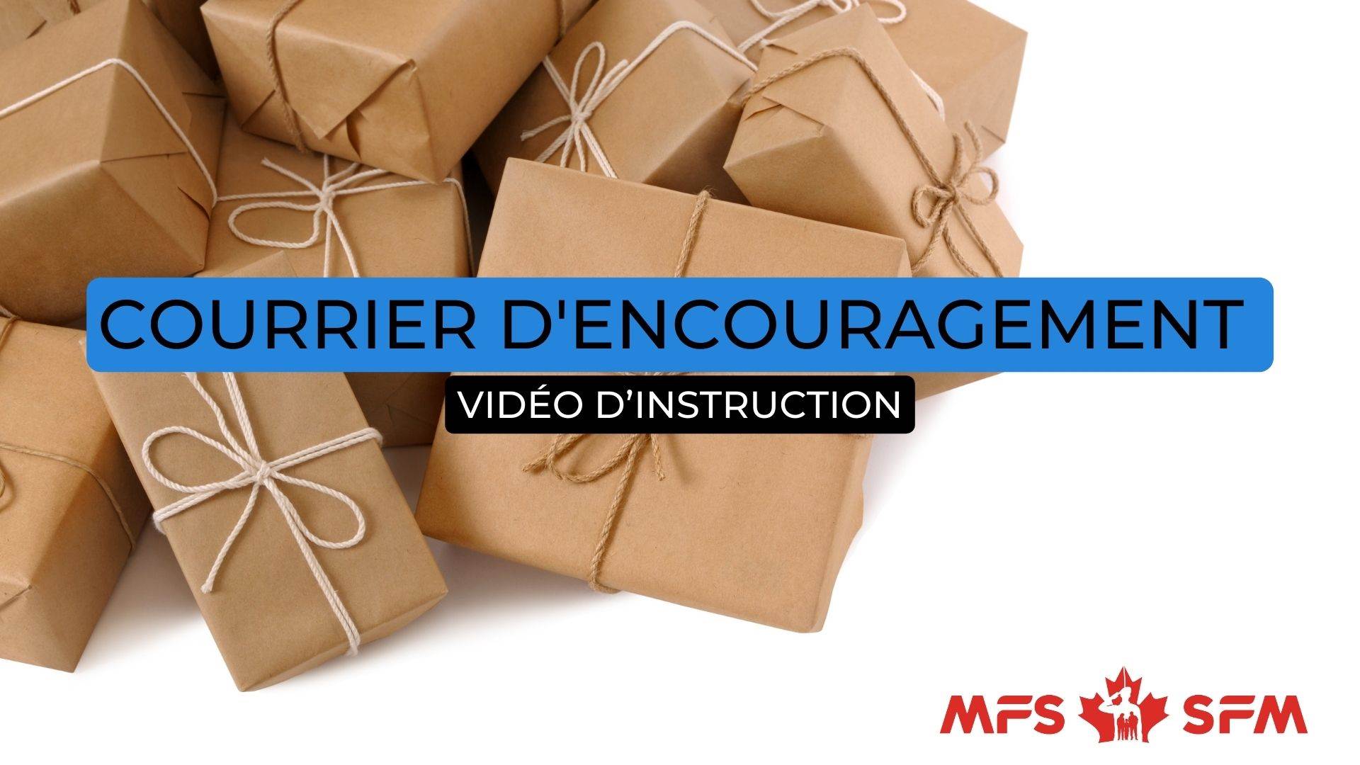 Vidéo d'instruction Courrier d'encouragement